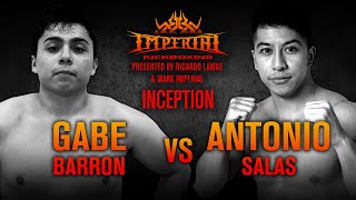Imperial Kickboxing Inception Nov 8th, 2019 - Antonio Salas vs Gabe Barron