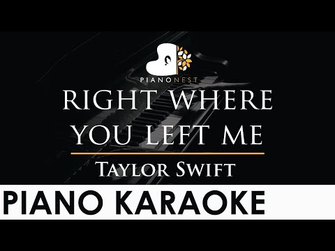 Taylor Swift - right where you left me - Piano Karaoke Instrumental Cover with Lyrics