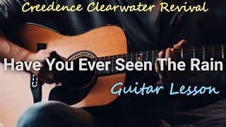 Have You Ever Seen The Rain | Guitar Lesson | Creedence Clearwater Revival