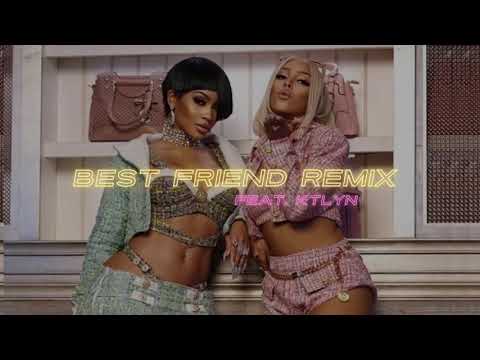 Ktlyn - Best Friend (Remix)