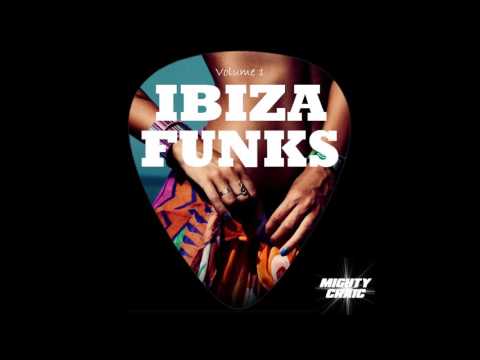 Ibiza Funks  #Funk #Soul #FunkyHouse #HouseMusic #Disco #NuDisco