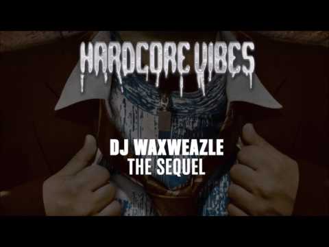 DJ Waxweazle - The Sequel