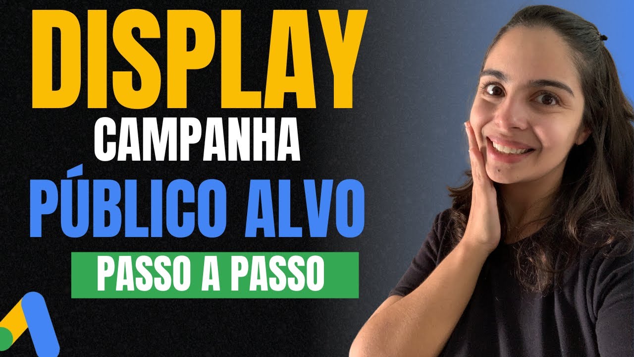 [GOOGLE ADS] Estratégia Público Alvo na Rede de Display.