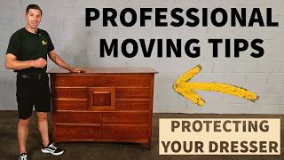 How to Protect Furniture for Moving and Storage - How to Pad and Wrap a Dresser Professionally
