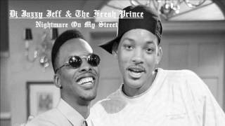Nightmare On My Street - Dj Jazzy Jeff &amp; The Fresh Prince (Lyrics in description)