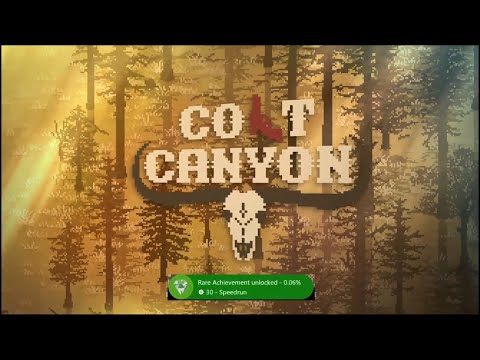 Colt Canyon "Speedrun" Achievement/Trophy - Sub 20 Minute Run