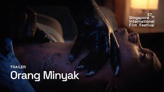 Orang Minyak Trailer | SGIFF 2026 trailer thumbnail