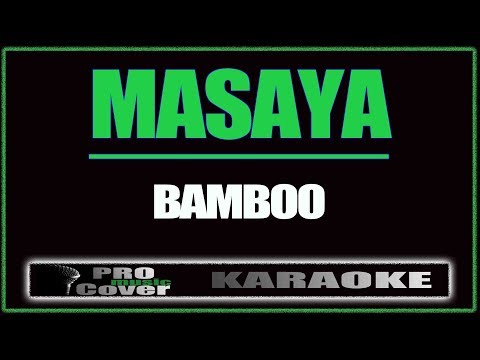Masaya - BAMBOO (KARAOKE)
