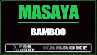 Masaya - BAMBOO (KARAOKE)