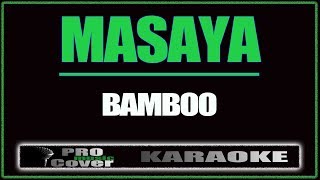 Masaya - BAMBOO (KARAOKE)