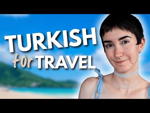 Beginner Turkish Phrases Every Tourist Should Know