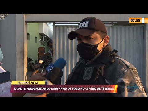 Dupla eÌ presa portando arma de fogo no centro de Teresina 22 09 2021
