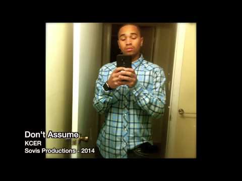 Don't Assume - KCER