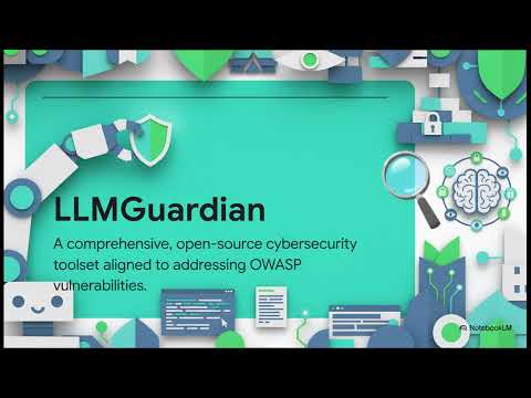 LLMGuardian Introduction