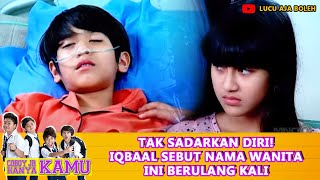 Download lagu TAK SADARKAN DIRI! IQBAAL SEBUT NAMA WANITA INI BERULANG KALI - COBOY JR HANYA KAMU mp3 Download lagu TAK SADARKAN DIRI! IQBAAL SEBUT NAMA WANITA INI BERULANG KALI - COBOY JR HANYA KAMU mp3