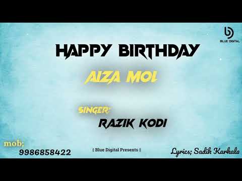 || Happy Birthday Aiza Mol || #bearybirthdaysong | Singer : Razik Kodi | Lyrics : Sadik Karkala ||