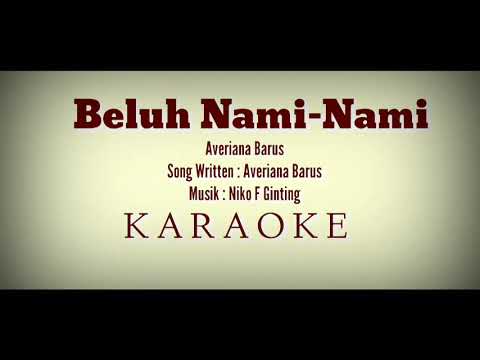 Lagu Karo | Beluh Nami-nami | Averiana Br Barus | Karaoke