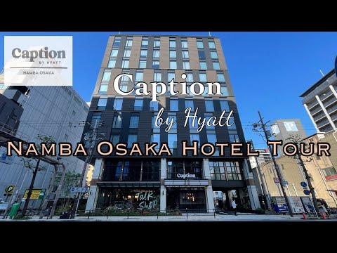 Caption by Hyatt Namba Osaka Hotel || Hotel near Dotonbori