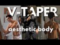 How To Build An Aesthetic V Taper Body Simplified Workouts