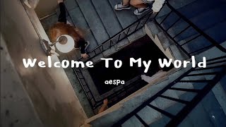 Download lagu aespa - Welcome To My World (Feat. Naevis) | Lirik Terjemahan Indonesia mp3 Download lagu aespa - Welcome To My World (Feat. Naevis) | Lirik Terjemahan Indonesia mp3
