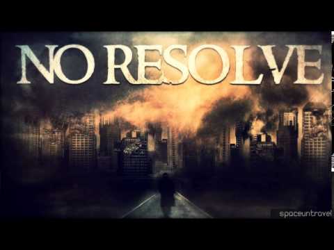 No Resolve - Burn The City