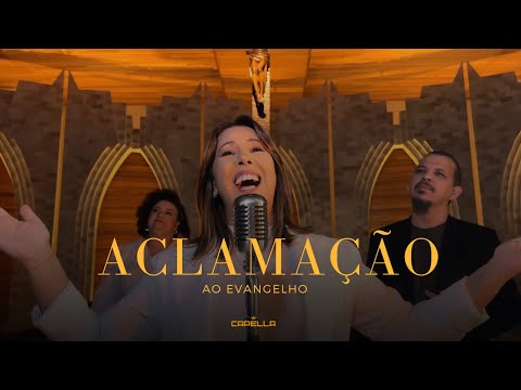 Canto De Aclamação Ao Evangelho - Banda Capella