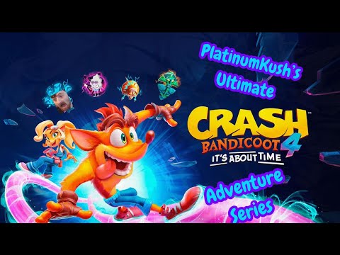Platinum's 🌿Ultimate🌿 Adventure Through Crash Bandicoot 4: It's About Time ~ Ep.1