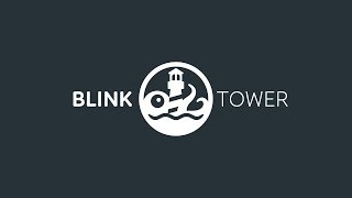 Blink Tower - Video - 1