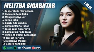 Download lagu ANUGERAHMU MEMPESONA - MELITHA SIDABUTAR FULL ALBUM TERPOPULER 2025 (LIRIK) LAGU ROHANI TERBARU 2025 mp3