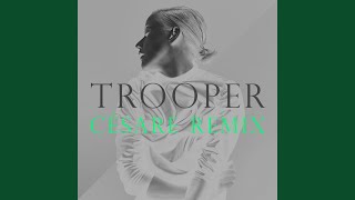 Trooper (Césare Remix)