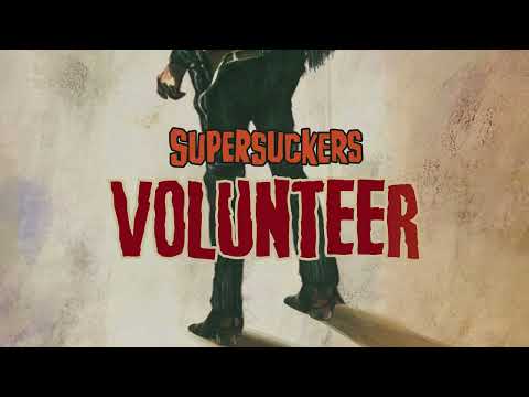 Supersuckers - Volunteer [Official Audio]