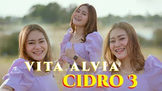 Download lagu Vita Alvia - Cidro 3 | Remix mp3 Download lagu Vita Alvia - Cidro 3 | Remix mp3