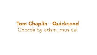 Tom Chaplin - &quot;Quicksand&quot; with chords and lyrics