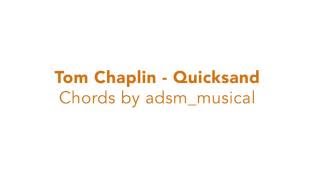 Tom Chaplin - &quot;Quicksand&quot; with chords and lyrics