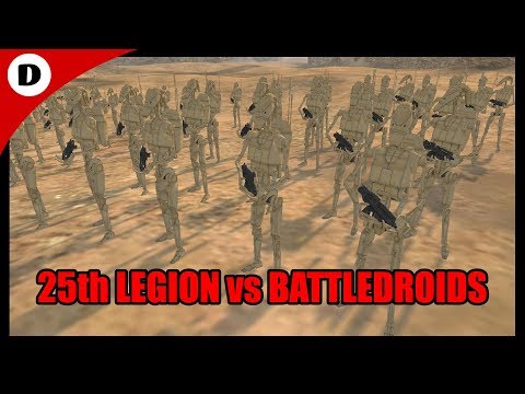25th CLONE LEGION vs BATTLE DROIDS ~ Star Wars Mod Tournament (DAY 19)