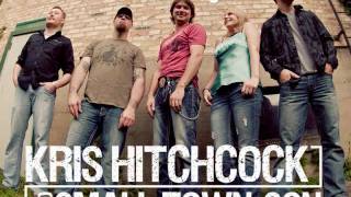 Kris Hitchcock and Small Town Son - Wild Honey - demo
