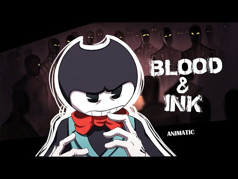 Blood and Ink  [ Bendy animatic ]