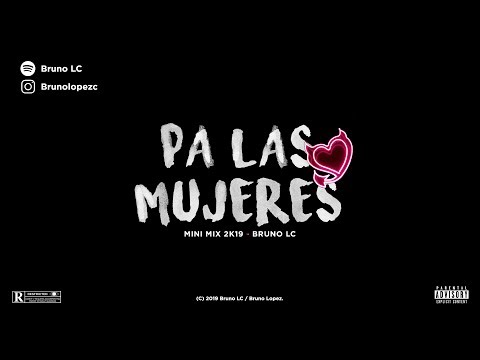 PA LAS MUJERES - BRUNO LC - RKT & FUNK (MINI MIX 2K19)