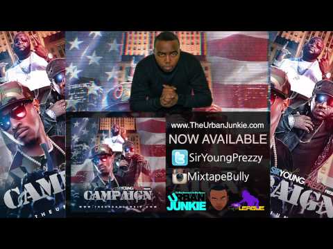 Sir Young Prezzy - The Campaign [New Mixtape]
