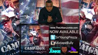 Sir Young Prezzy - The Campaign [New Mixtape]