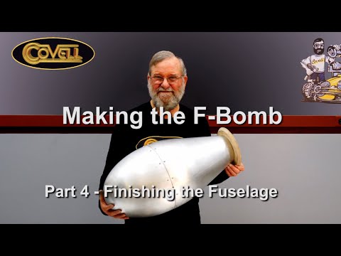 Making the F-Bomb Part 4 - Finishing the Fuselage