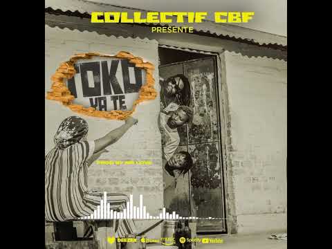 Collectif CBF - TOKO YA TE (Official Audio)