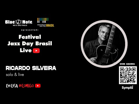 Blue Note apresenta: International Jazz Day Brasil - Ricardo Silveira no show Solo & Live