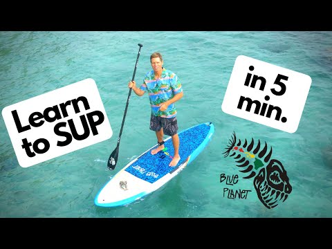 Learn to SUP in 5 minutes- How to Stand Up Paddleboard