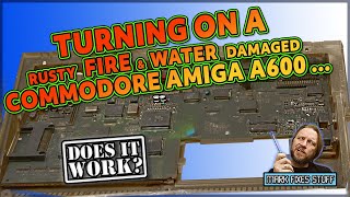 DOES IT WORK?: A Fire and Water Damaged Commodore Amiga A600 Motherboard