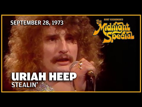 Stealin' - Uriah Heep | The Midnight Special