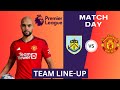 MAN UNITED potential starting lineup (With AMRABAT) Vs BURNLEY | Premier League | MATCHDAY LIVE