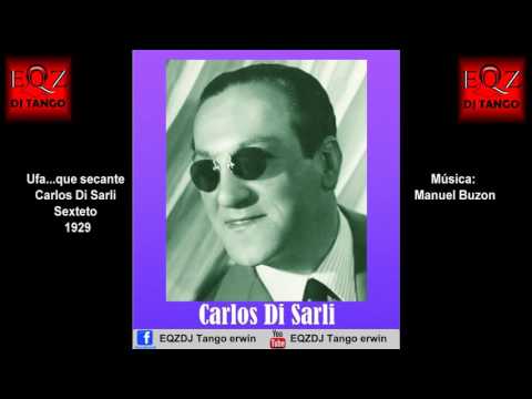 Ufa...que secante - C. Di Sarli Sexteto - Instrumental 1929