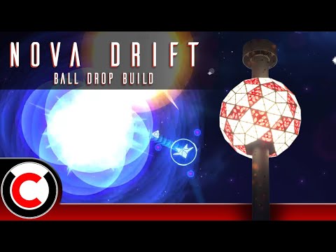 HAPPY NEW YEAR!  Nova Drift: The Ball Drop Build - Ultra Co-op