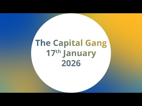 The Capital Gang | 17th January 2025.